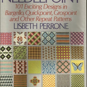 May include: A book cover titled "The New World of Needlepoint" with text and colorful needlepoint pattern examples. The book features 101 designs in Bargello, Quickpoint, and other repeat patterns by Lisbeth Perrone.