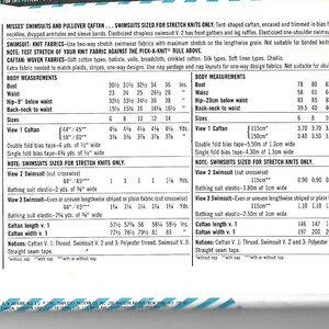 May include: A sewing pattern for a caftan and two swimsuit styles. The pattern includes instructions and measurements for sizes 6-14. The pattern is for stretch knit fabrics only.