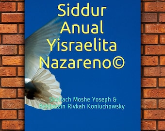 El Siddur Anual Yisraelita Nazareno En Tapa Suave