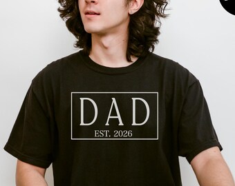 Dad Est 2026 Shirt, Comfort Color Shirt, Dad to be, Gift for Dad, Husband Gift, Unisex Shirt, New Dad Gift, Father's Day Gift