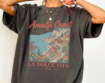 Amalfi Coast Shirt, Italian Summer Tee, La Dolce Vita Shirt, Italy Vacation Shirt, Comfort Colors Graphic Tee, Italia Travel Shirt