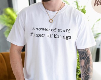 Comfort Colors® “Knower of Stuff • Fixer of Things” Shirt, Funny Handyman Dad Gift, Men’s Graphic Tee, Father’s Day Husband Tee