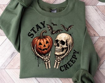 Stay Creepy Sweatshirt, Halloween Skeleton Pumpkin Sweatshirt, Gothic Halloween Crewneck, Spooky Season Sweatshirt, Fall Graphic Sweatshirt