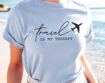Travel Is My Therapy Sweatshirt Shirt, 2026 Travel Hoodie, Traveler Gift, Travel Hoodie, Vacation Sweater, Gift For Travel Lover