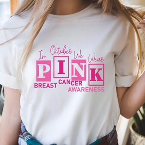 October Wear Pink T-Shirt: Breast Cancer Awareness Survivor Tee