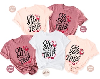 Cruise Shirts,Oh Sip Its A Girls Trip, Ladies Group Vacation T Shirts,Matching Shirts,Girls Trip Shirts,All Girls Trip Shirt