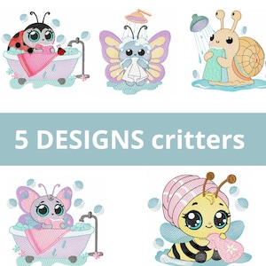 May include: Five machine embroidery designs featuring cartoon insects in bath settings. Includes a ladybug in a tub, a butterfly with a shower head, a snail with a towel, a butterfly in a tub, and a bee with a towel. Text reads 5 DESIGNS critters.