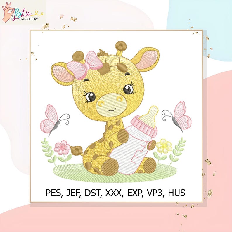May include: An embroidered design featuring a cute giraffe with a pink bow, holding a baby bottle. Two pink butterflies and flowers surround the giraffe. The design includes the text: PES, JEF, DST, XXX, EXP, VP3, HUS.