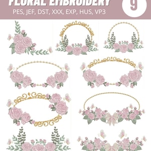 Pode incluir: Uma coleção de designs de bordado floral com rosas, borboletas e molduras decorativas. Os designs incluem várias formas e arranjos, com uma paleta de cores rosa, verde e dourado. O texto "FLORAL EMBROIDERY" e os códigos de tipo de arquivo são exibidos.