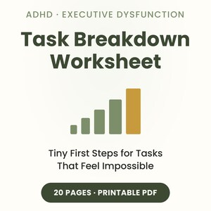 ADHD Task Breakdown Worksheet — Turn Overwhelming Tasks Into Tiny Steps | Printable PDF for Executive Dysfunction, Instant Download