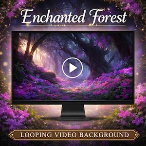 May include: A computer monitor shows a looping video background titled "Enchanted Forest." The video features a forest scene with purple flowers and trees. The monitor is surrounded by purple flowers, with the text "Looping Video Background" below.