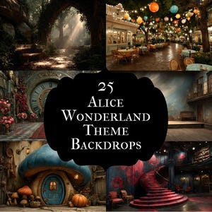 Alice in Wonderland Photography Backdrops: Whimsical Storybook Scenes (25 JPGs 6000x4000px)