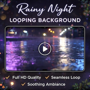May include: A digital display shows a looping background of a rainy night scene. The text "Rainy Night" and "Looping Background" are at the top. The display also shows "Full HD Quality", "Seamless Loop", and "Soothing Ambiance".
