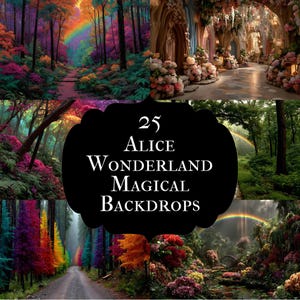 Alice in Wonderland Digital Backdrop Bundle: Fantasy Photography Backgrounds (25 JPGs