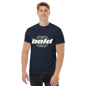 Unisex classic Bold tee, Go Bold Statement Streetwear T-Shirt, Stay Bold Minimal Street Style T-Shirt, Bold Spirit Streetwear Classic Tee