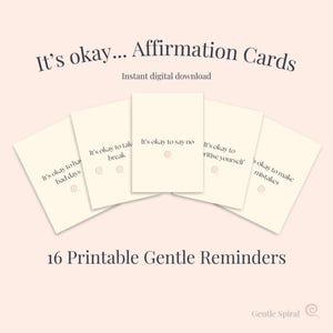 It’s Okay… Affirmatiekaarten – 16 afdrukbare vriendelijke herinneringen | Zelfzorg, geestelijke wellness, zelfcompassie | Directe digitale download