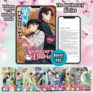 May include: A digital bundle of "The Apothecary Diaries" novels, volumes 1-15, shown on a tablet and smartphone. The tablet displays the cover art, and the phone shows a chapter. Below are the physical book covers.