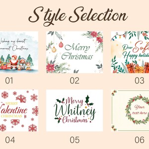 May include: A collection of six Christmas card designs. The cards feature festive illustrations and text, including "Merry Christmas," "Happy Holidays," and personalized messages. The style selection is displayed with a light beige background.