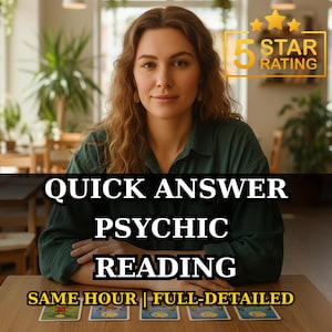 May include: A woman with long, wavy hair sits at a wooden table with tarot cards. The image includes text that reads "QUICK ANSWER PSYCHIC READING" and "SAME HOUR | FULL-DETAILED". A gold star rating graphic is in the upper right corner.