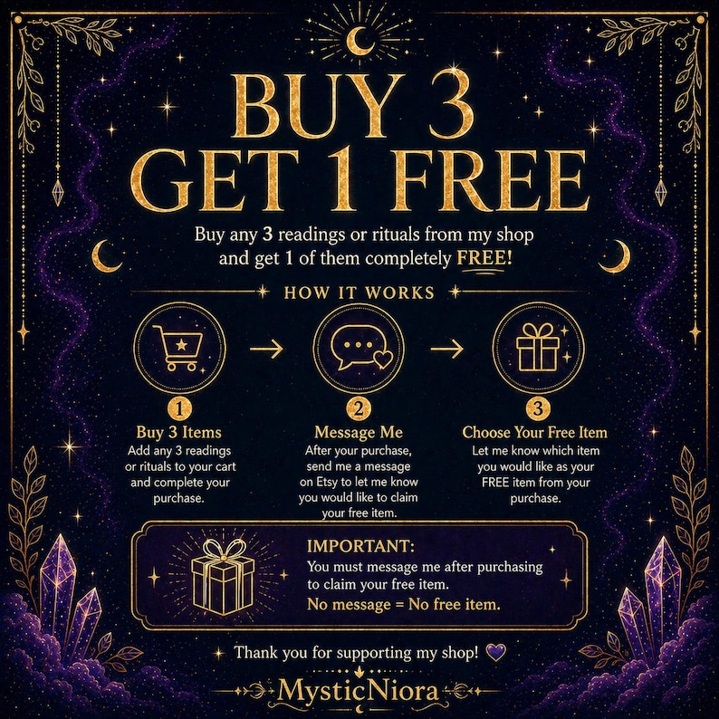 May include: A promotional graphic with a dark purple celestial background. The text "BUY 3 GET 1 FREE" is in gold. Instructions are provided with icons for buying, messaging, and choosing a free item. The shop name "MysticNiora" is at the bottom.