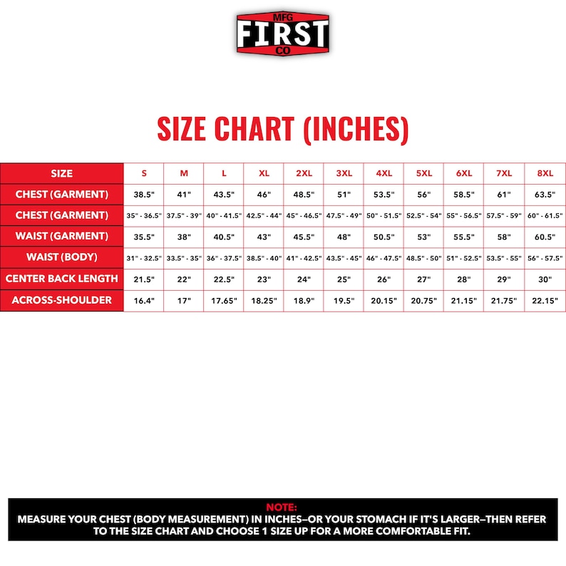 May include: A size chart in inches for clothing measurements. The chart includes sizes S through 8XL, with measurements for chest, waist, and center back length. The text at the top reads "MFG FIRST CO". A note at the bottom advises to measure your chest or stomach.