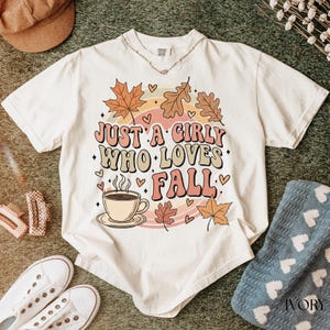 Comfort Color® Just a Girl Who Loves Fall Shirt, Trendy Fall T-Shirt, Cute Autumn Fall Sweatshirt, Autumn Coffee  Pumpkin Sublimation Tshirt