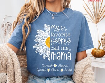 Personalized My Favorite People Call Me Mama Comfort Colors Shirt, Custom Mom Shirt Kids Name, Mother’s Day Tee