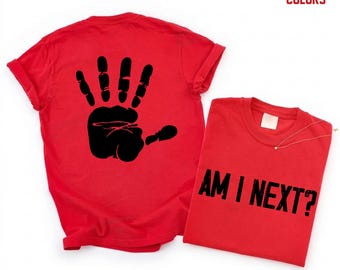 Comfort Colors® Justice Walk AM I NEXT Shirt, Retro Handprint Shirt May 5th Justice Walk Red Tee, Human Rights Activist Protest Tee