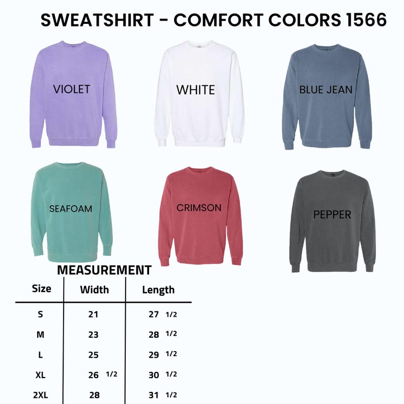May include: A display of six crewneck sweatshirts in various colors: violet, white, blue jean, seafoam, crimson, and pepper. The image includes a size chart with measurements in inches for width and length, ranging from size S to 2XL.