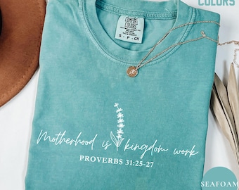 Comfort Colors® Motherhood is Kingdom Work Shirt, Bible Verse Tee, Floral Mama Shirt, Mother's Day Gift, Christian Mom Shirt, Religious Tee