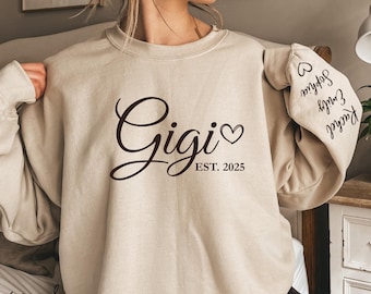 Custom Gigi Sweatshirt, Gigi Sweater, With Kids Name On Sleeve, Personalized Gigi Sweater, Custom Grandma Gift, Christmas Gift Gigi Est 2025