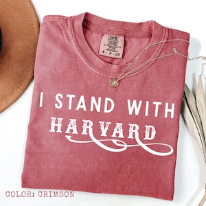 Comfort Colors Support Harvard T-Shirt: Activist Anti Trump Shirt