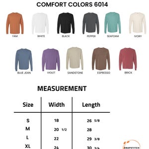 May include: A product image showcasing a variety of long-sleeve unisex t-shirts in various colors, including Yam, White, Black, Pepper, Seafoam, and Ivory. The image also includes a size chart with measurements in inches for width and length.