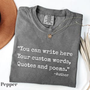 Comfort Colors® Custom Quote Tee, Favorite Author Shirt,Personalized Typewriter Tee, Custom Saying T-shirt, Your Text Here, SalyhStyle