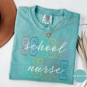 Comfort Colors® School Nurse Shirt, Back To School Shirts, School Nurses Gift, Rn Nurse Gifts, First Day Of School Gift, Nurses Week Shirt