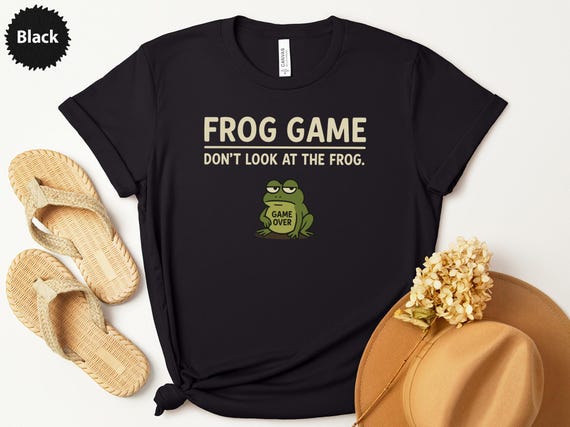 Frog Game T-shirt, Funny Frog Tee, Don't Look at the Frog T-shirt