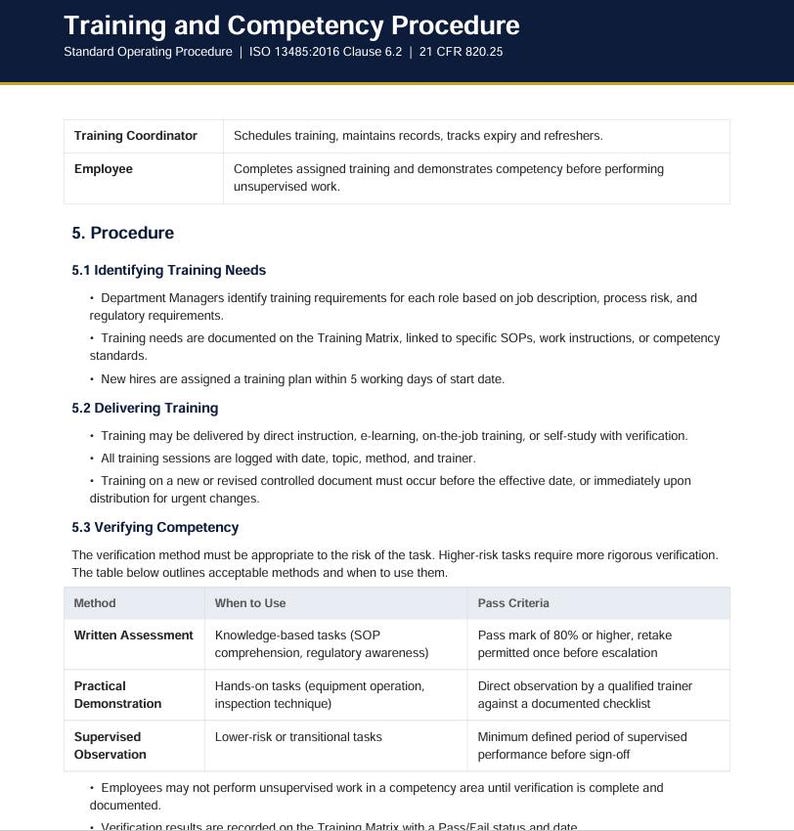 Puede incluir: Un documento titulado Training and Competency Procedure, que hace referencia a la norma ISO 13485:2016 Clause 6.2 y 21 CFR 820.25. Describe las responsabilidades de los coordinadores y empleados, adem&aacute;s de los procedimientos para identificar necesidades, formaci&oacute;n y verificaci&oacute;n.