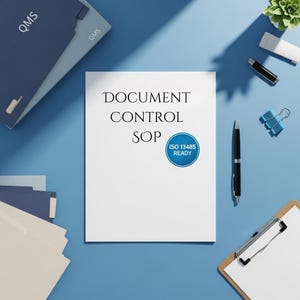May include: A white document with the text "DOCUMENT CONTROL SOP" and an "ISO 13485 READY" seal. The document is on a blue surface with a pen, binder clips, and a clipboard. There are also folders and notebooks.