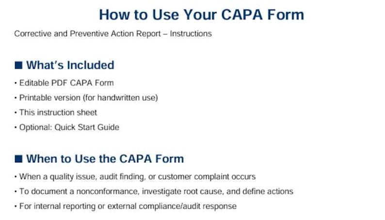 May include: A white document titled "How to Use Your CAPA Form" with blue text and bullet points. The document includes sections on what's included and when to use the CAPA form, with details about its use in quality control and reporting.