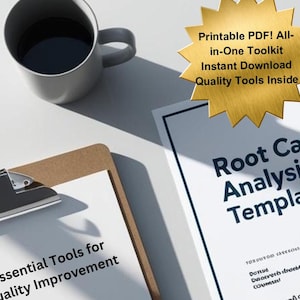Könnte beinhalten: Draufsicht auf einen Arbeitsplatz mit einer grauen Tasse, gefüllt mit dunkler Flüssigkeit, einem Klemmbrett mit dem Text "Essential Tools for Quality Improvement" und einem Dokument mit dem Titel "Root Cause Analysis Template". Ein goldener Stern mit der Aufschrift "Printable PDF! All-in-One Toolkit Instant Download Quality Tools Inside".