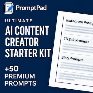 Peut inclure: Un graphique bleu et blanc avec le texte "PromptPad" et "Ultimate AI Content Creator Starter Kit +50 Premium Prompts". Le graphique comprend également une liste d'invites pour le contenu Instagram, TikTok et Blog.