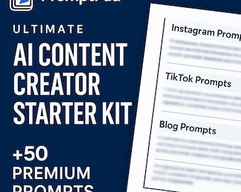 Ultimate AI Content Creator Starter Kit | 50+ Premium Prompts for Instagram, TikTok, Blogs, and More