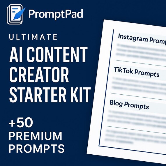 Ultimate AI Content Creator Starter Kit | 50+ Premium Prompts for Instagram, TikTok, Blogs, and More