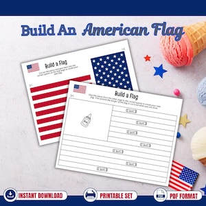 May include: A printable activity set titled Build An American Flag featuring two white paper sheets with instructions, a flag template with red stripes and a blue star field, and a second sheet with glue placement markers for assembling the flag.