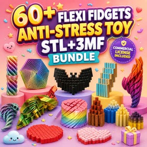 May include: A digital bundle of 60+ flexi fidget anti-stress toy STL and 3MF files. The image displays various colorful 3D printed objects including spiral towers, geometric shapes, a black bat, and heart-shaped pixelated blocks with a commercial license.