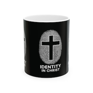 Inspirational Ceramic Mug, Identity in Christ Coffee Cup, Faith Mug, Religious Gift for Christians, Christian Quote Drinkware