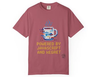 JavaScript Powered Unisex Garment-Dyed T-Shirt, Geeky Shirt, Techie Apparel, Gift for Coders, Unique Programmer Tee