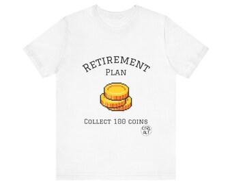 Retirement Plan Collect 100 Coins It Worked for That Plumber Right