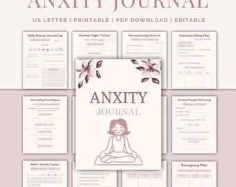 May include: A printable anxiety journal with a soft, neutral color palette. The cover features the text "ANXITY JOURNAL" and an illustration of a person meditating. Includes sections for daily logs, trigger trackers, and emotional safety plans.