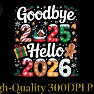 Op de afbeelding: Een kerstthema-afbeelding met de woorden "Goodbye 2025 Hello 2026" in het wit. Het ontwerp bevat sneeuwvlokken, bellen, een sneeuwbol, een peperkoekmannetje en een ingepakt cadeau. De achtergrond is zwart.
